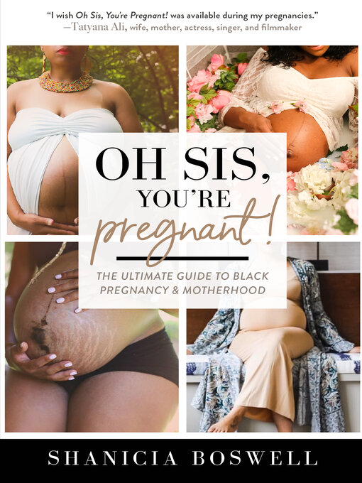 Title details for Oh Sis, You're Pregnant! by Shanicia Boswell - Available